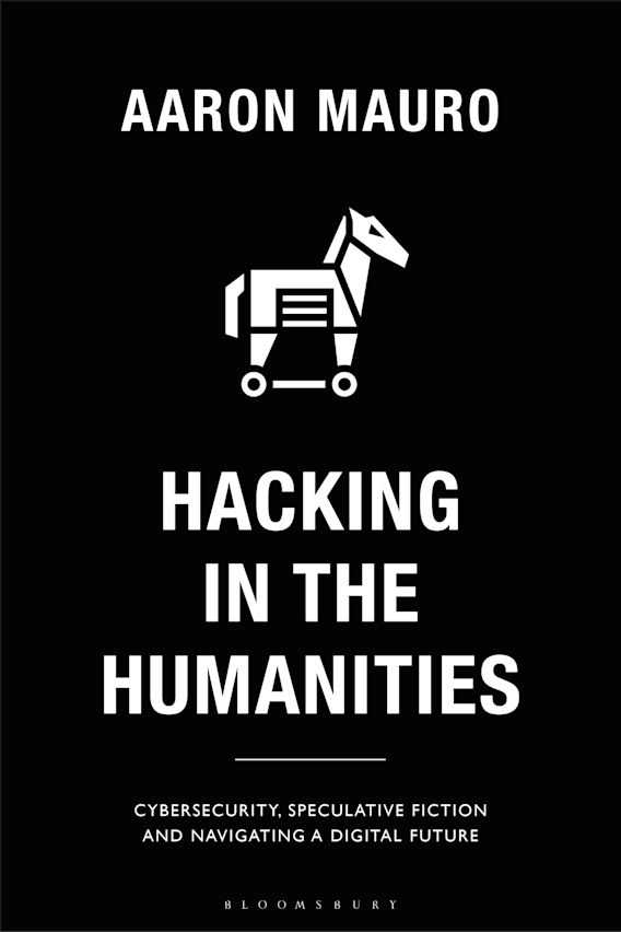 Hacking in the Humanities by Aaron Mauro Book Cover